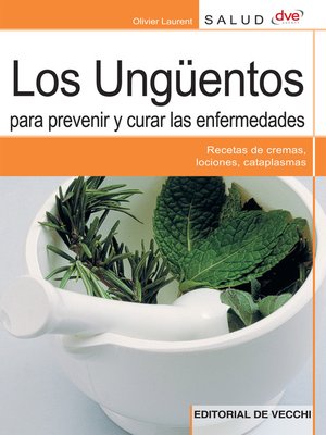cover image of Los ungüentos para prevenir y curar las enfermedades